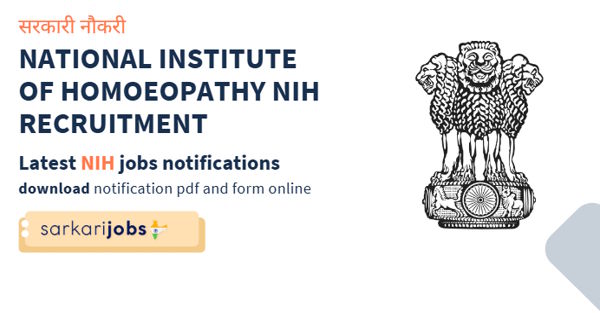 National Institute Of Homoeopathy NIH Recruitment 2025 for Teaching Faculty and Other Vacancies