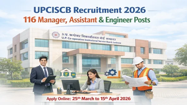 UPCISCB Recruitment 2026 For 116 Manager, Assistant & Engineer Posts