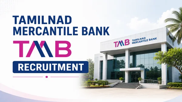 Tamilnad Mercantile Bank TMB Recruitment 2026 for 100+ Specialist Officers / IT, Relationship Manager, Product Specialist, Mobile Inspector and Other Vacancies