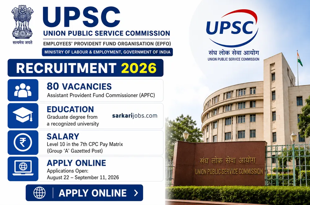 UPSC EPFO APFC Recruitment 2026 Announced: Apply Online to 80 Assistant Provident Fund Commissioner Vacancies from August 22